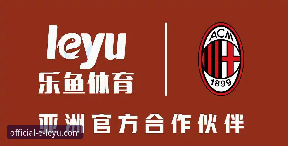 乐鱼体育官网App安装与核心功能使用指南